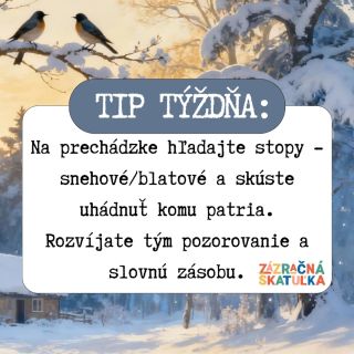 ❄️ Edukačný tip týždňa ❄️ Zimná prechádzka vie byť skvelá učebňa. Stačí sa pozrieť pod nohy – stopy v snehu ukrývajú malé...